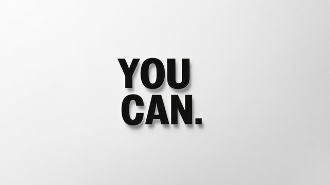 Bold typography showcases the powerful message of self-efficacy and motivation. The simple yet striking design invites viewers to pursue their dreams and realize their potential