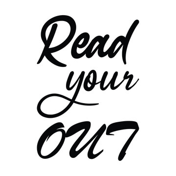 read your out black letter quote