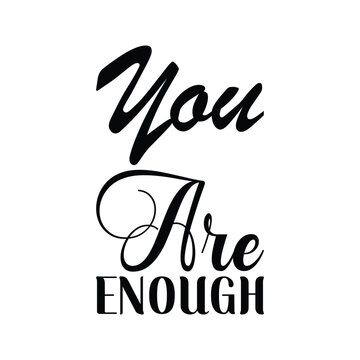you are enough black letter quote
