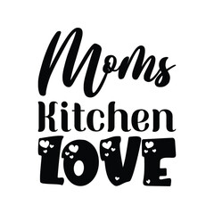 moms kitchen love black letters quote