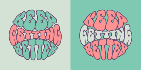 Cool inscription Keep getting better