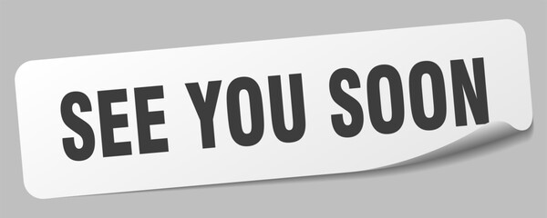 see you soon sticker. see you soon label