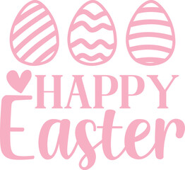 Happy Easter typography clip art design on plain white transparent isolated background for card, shirt, hoodie, sweatshirt, apparel, tag, mug, icon, poster or badge