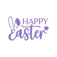 Happy Easter typography clip art design on plain white transparent isolated background for card, shirt, hoodie, sweatshirt, apparel, tag, mug, icon, poster or badge
