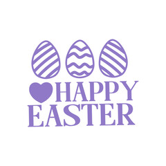 Happy Easter typography clip art design on plain white transparent isolated background for card, shirt, hoodie, sweatshirt, apparel, tag, mug, icon, poster or badge