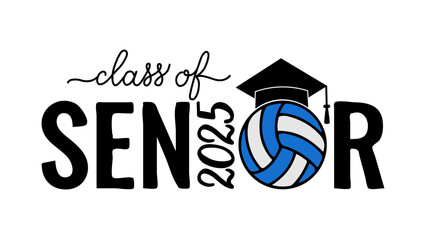 Senior class of 2025 lettering with graduation cap and volleyball ball. Congratulations to graduates typography poster.  Vector template for greeting card, banner, sticker, shirt, etc.