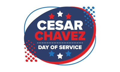 Cesar Chavez Day. Day of service and learning. The official national american holiday, celebrated annually in Uniter States. Vector poster, banner and illustration