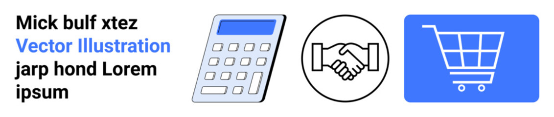 Calculator, handshake, and shopping cart visuals signify business calculations, collaboration, and online shopping. Ideal for finance, teamwork, business deals, e-commerce marketing sales