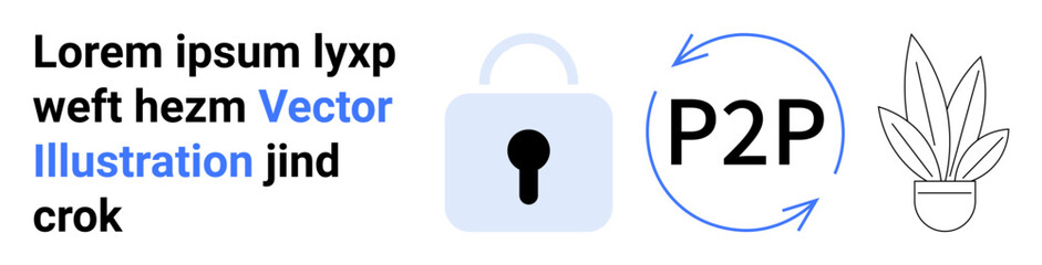Lock icon signifies security, circular arrows depict peer-to-peer exchange, placeholder text adds design context, and minimalist plant for modern appeal. Ideal for digital security, data sharing