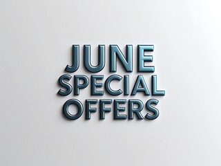 June Special Offers Written With Three Dimensional Font Style
