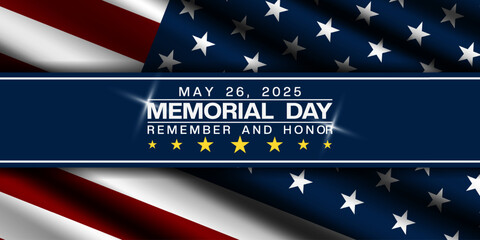 May 26, 2025 is Memorial Day. American flag,  star and light. Great for posters, banners, social media and more. Dark blue background.