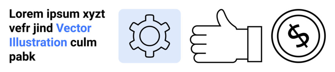 Gear symbol for process, thumbs-up for approval, and coin for financial growth. Ideal for productivity, teamwork, success, communication, finance, process improvement abstract line flat metaphor