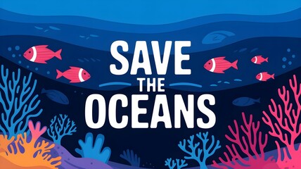 World Oceans Day banner, fishes swimming in the blue ocean, coral reef in the background, marine life protection