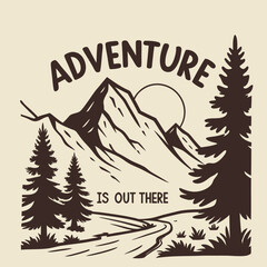 Obraz premium Mountain Adventure SVG | Adventure Is Out There Graphic