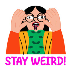 Fototapeta premium Flat style sticker of a quirky character with stay weird typography 