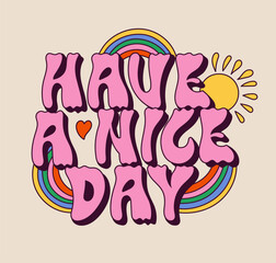 Groovy slogan. Psychedelic retro lettering with retro hippie sun and rainbow symbols, 60s vintage motivation sticker. Vector hippy text illustration