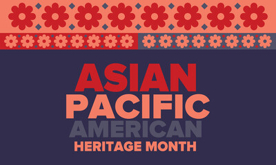 Fototapeta premium Asian Pacific American Heritage Month. Celebrated in May. It celebrates the culture, traditions and history of Asian Americans and Pacific Islanders in the United States. Poster, card, banner. Vector