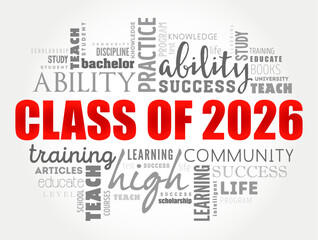 Class of 2026 - the group of students who graduated from high school or college in the year 2026, word cloud concept background