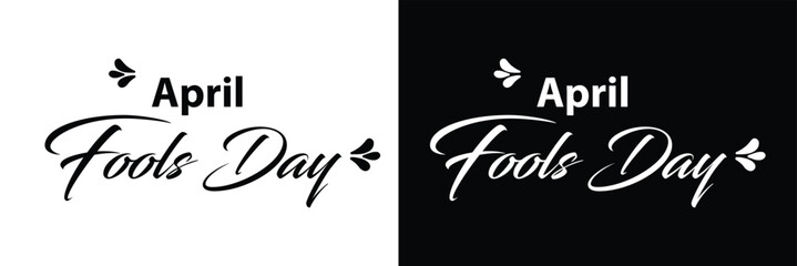 April Fools Day Text Design . Hand drawn Calligraphy lettering style. Vector illustration. isolated on background.