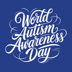 Typography on the theme of World Autism Awareness Day.