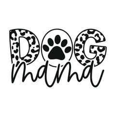 Mother's day svg design, Dog mama, Mother's day Quote Design, Mom Illustration, Mother's day Flower Vector