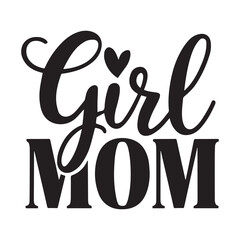 Mother's day svg design, Girl Mom, Mother's day Quote Design, Mom Illustration, Mother's day Flower Vector