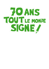 70 ans tout le monde signe anniversaire