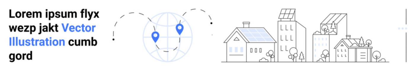 Map pins on earth indicating connectivity near solar-powered houses, buildings, wind turbines, trees. Ideal for sustainability, community planning, innovation, renewable energy, connectivity modern