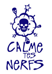 calme tes nerfs citation bulle tete de mort