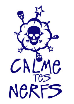 calme tes nerfs citation bulle tete de mort