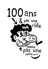 100 ans pas une ride personnage anniversaire