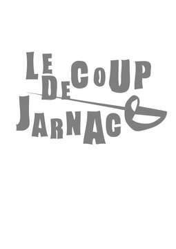 le coup de jarnac epee expression citation