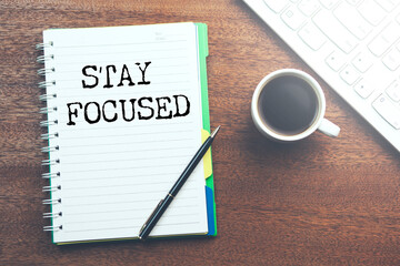 stay focused text on notepad
