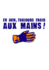 juin toujours froid mains gant dicton