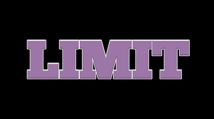 LIMIT Word in Purple 3D Letters with White Outline on Black Background, Restriction Typography