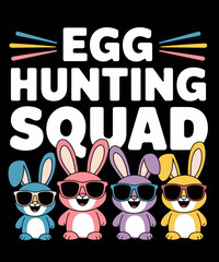 Happy Easter Bunny Egg Hunting Squad Crew Family