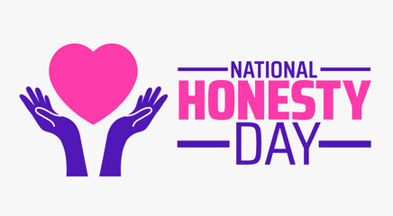 Honesty Day background banner or poster design template. observed every year in  April. Holiday concept. Use to any Template, card, poster, placard, template.