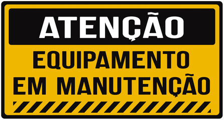Sign in Portuguese warning that the equipment is undergoing maintenance