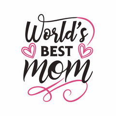 Stylish Handwritten World’s Best Mom Typography – High-Quality Vector