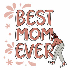 Best Mom Ever with Playful Letters – Editable PNG
