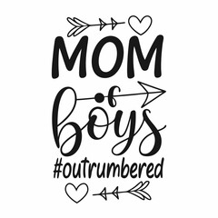 Whimsical Mom of Boys #Outnumbered Quote Design – Digital Print