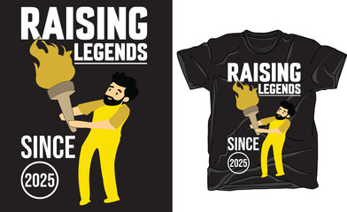 Celebrate fatherhood with this ‘Raising Legends Since 2025’ T-shirt design. Perfect for new dads, Father’s Day, and gifts, featuring bold typography and a stylish, modern look