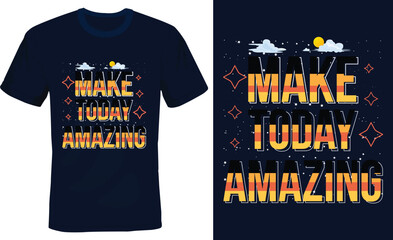 Make today  amazing - Trending phrases