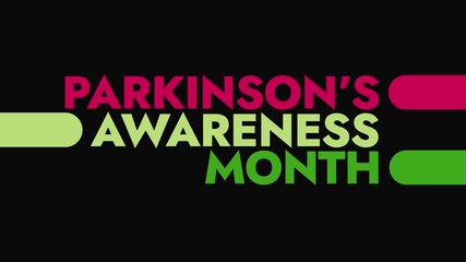 Parkinson's Awareness Month colorful motion graphics seamlessly loopable text animation on a white or black background for celebrating awareness for parkinsons awareness month