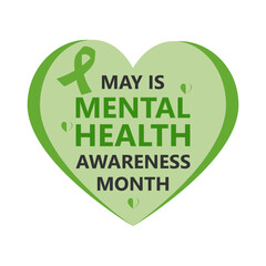 May is Mental Health Awareness Month.  Use a template with a text label and a standard color to decorate backgrounds, banners, posters, postcards, and posters. Vector illustration