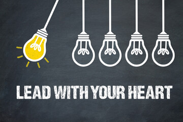 Lead with your heart	