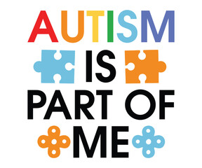 Autism SVG, Autism Awareness T-shirt, Autism Awareness Quotes, Autism Puzzle Piece SVG, Autism Files for Circuit, Silhouette