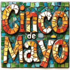 Colorful Cinco de Mayo Sign Made of Mosaic Tiles in Vibrant Mexican Colors