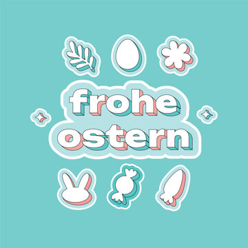 Happy Easter. Germany. Frohe Ostern lettering stickers