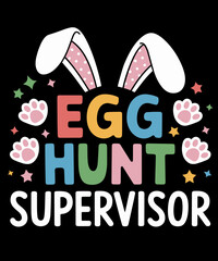 Easter Egg Hunt Supervisor Funny